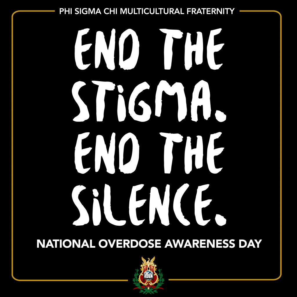 Overdose Awareness Phi Sigma Chi Multicultural Fraternity